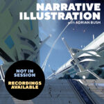 Narrative Illustration with Adrian Bush