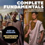 Complete Fundamentals with Devin Korwin & Ramon Hurtado