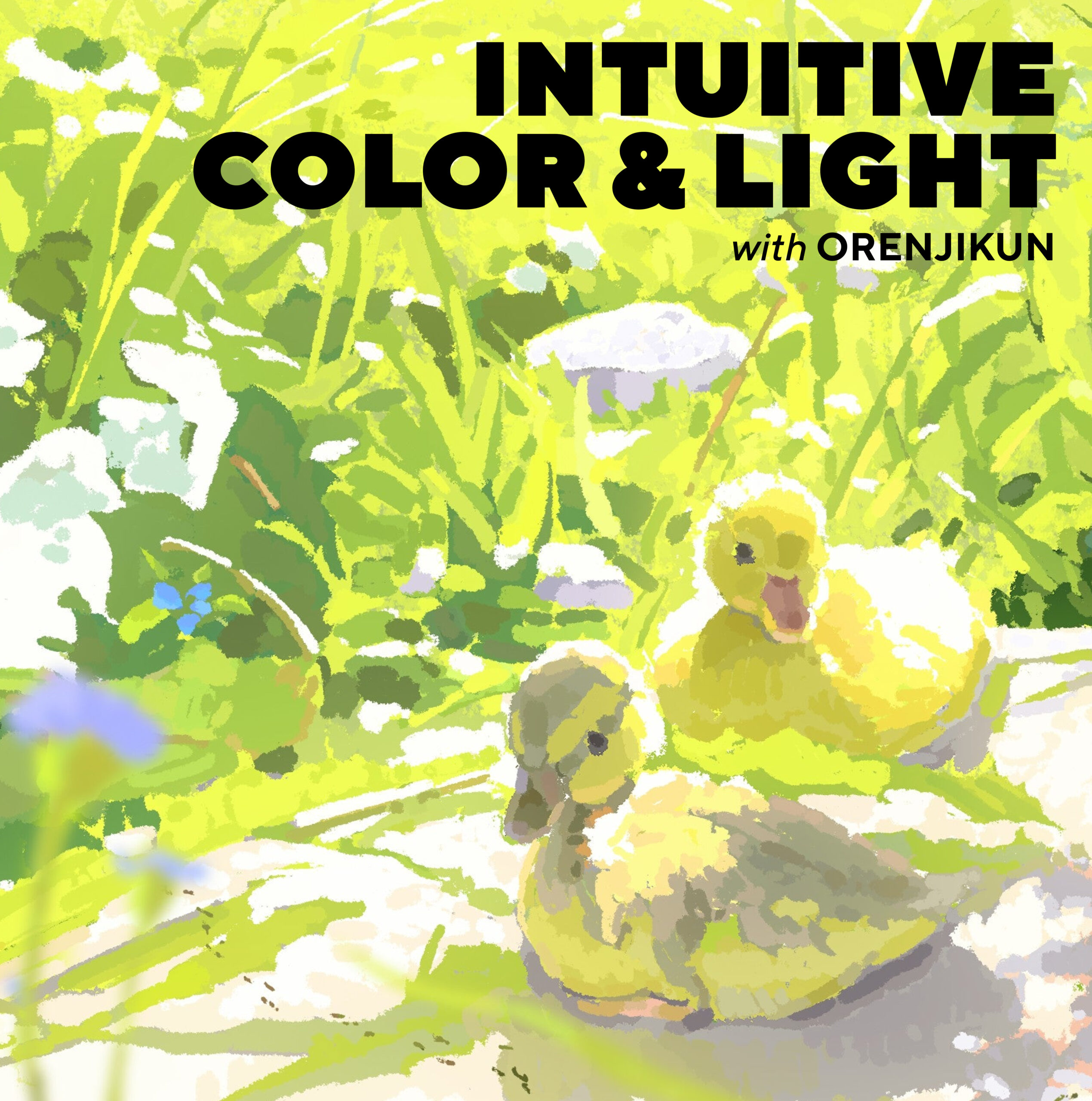 Intuitive Color & Light with Orenjikun