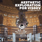 Aesthetic Exploration for Vis Dev with Kellan Jett
